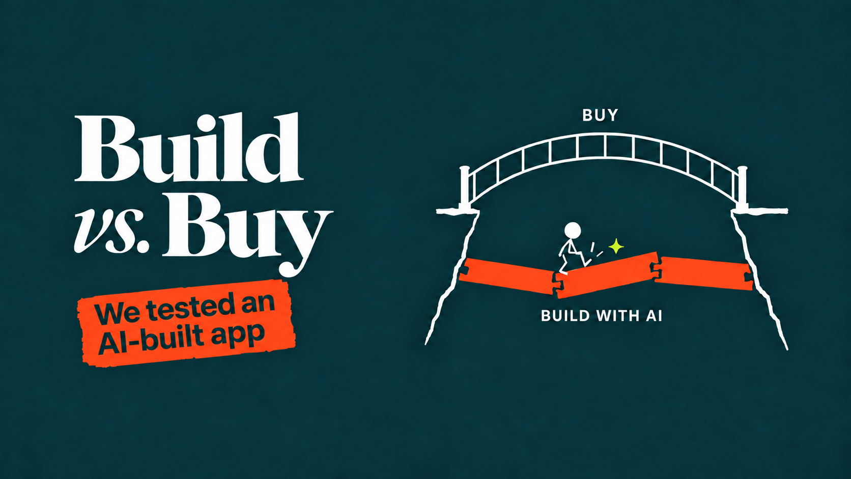 Build vs. Buy: a ready-made ivory bridge beside a modular orange bridge being tested by a tiny figure. We tested an AI-built app.
